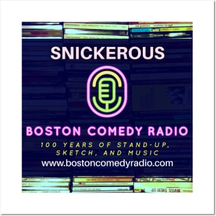 Boston Comedy Radio - Snickerous! Posters and Art